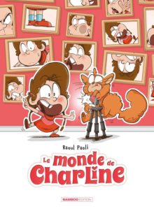Le monde de Charline – tome 2